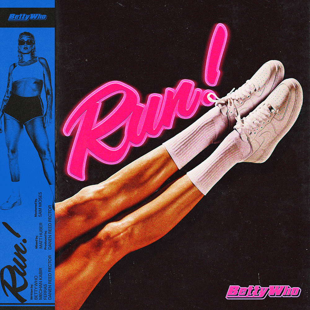 Betty Who - Run!